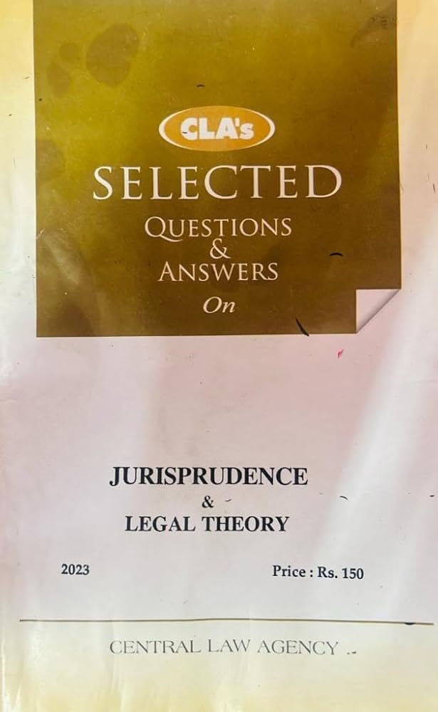 CLA's Jurisprudence & Legal Theory (Question & Answers) (English)